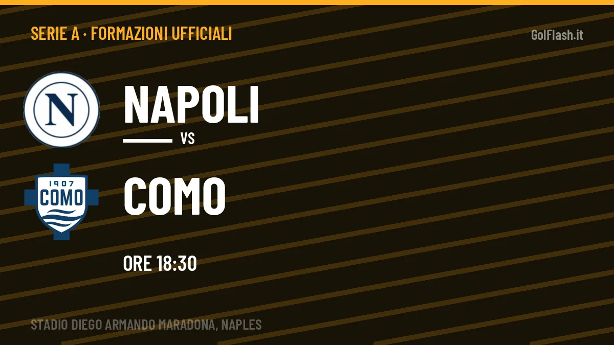 Formazioni ufficiali Napoli-Como: gli undici scelti dai due allenatori