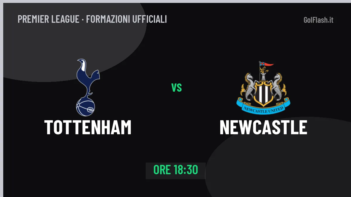 Tottenham-Newcastle: le formazioni ufficiali, Zerbi sceglie il 4-2-3-1