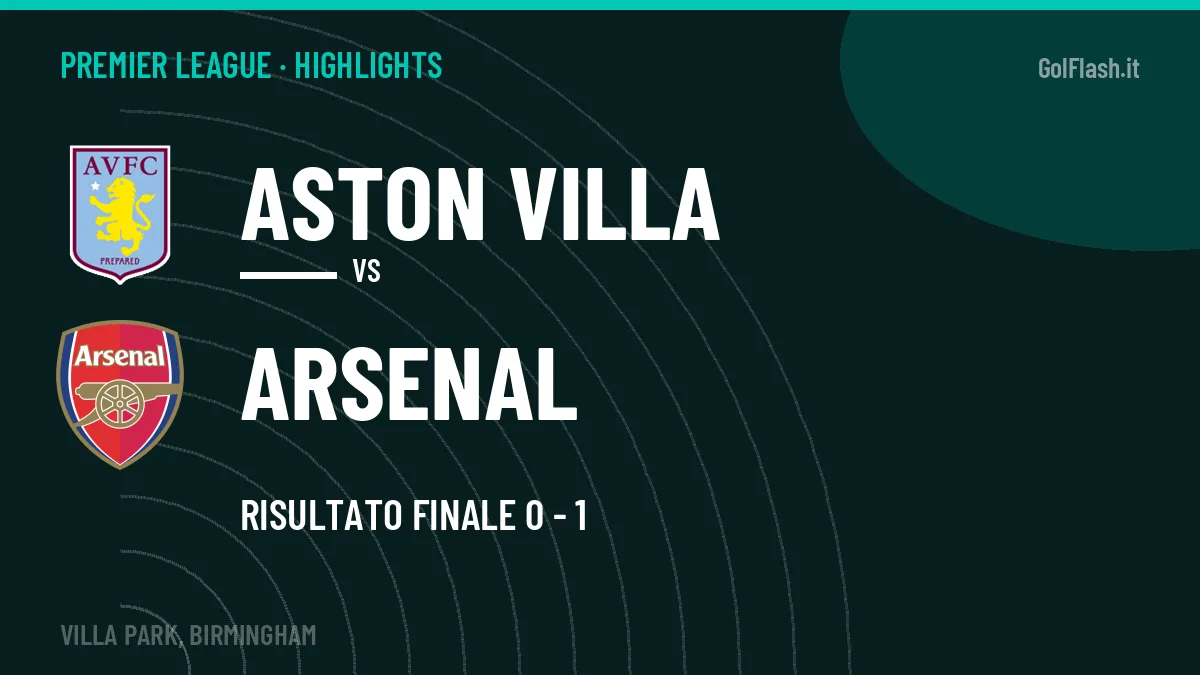 Gol e highlights di Aston Villa-Arsenal 0-1: guarda la sintesi