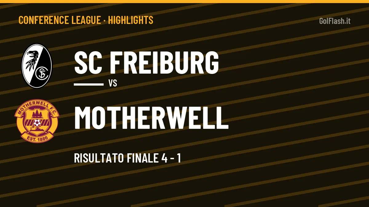Highlights e gol SC Freiburg-Motherwell: la sintesi della giornata