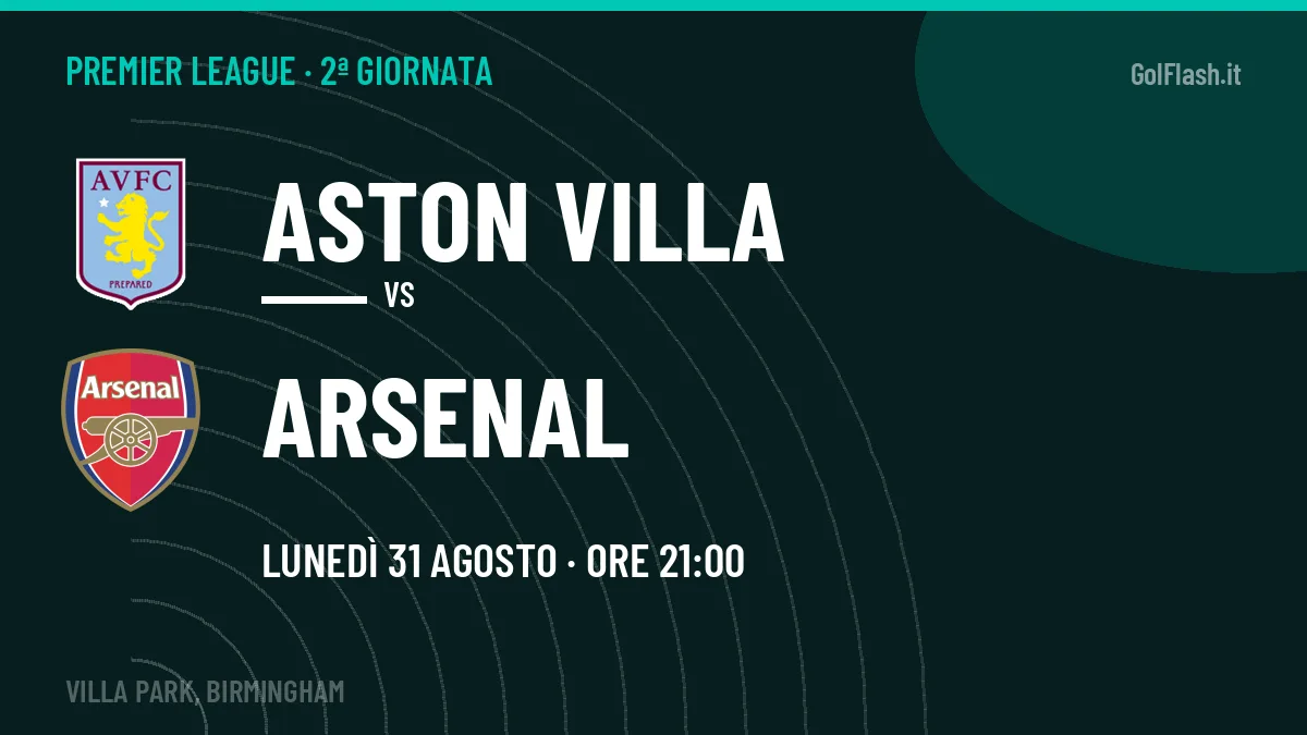 Aston Villa Arsenal in streaming: dove vedere la partita, orario e probabili formazioni