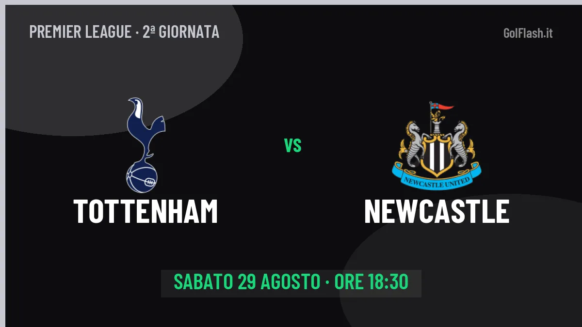 Tottenham-Newcastle in TV: a che ora si gioca, dove vederla e probabili formazioni