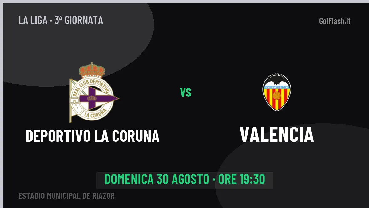 Deportivo La Coruna-Valencia: pronostico, quote e dove vedere il match in diretta