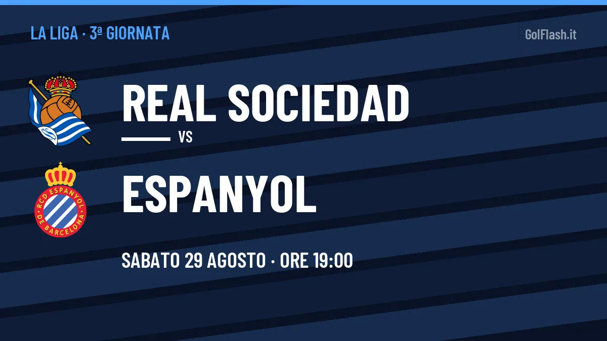 Real Sociedad-Espanyol in TV: a che ora si gioca, dove vederla e probabili formazioni
