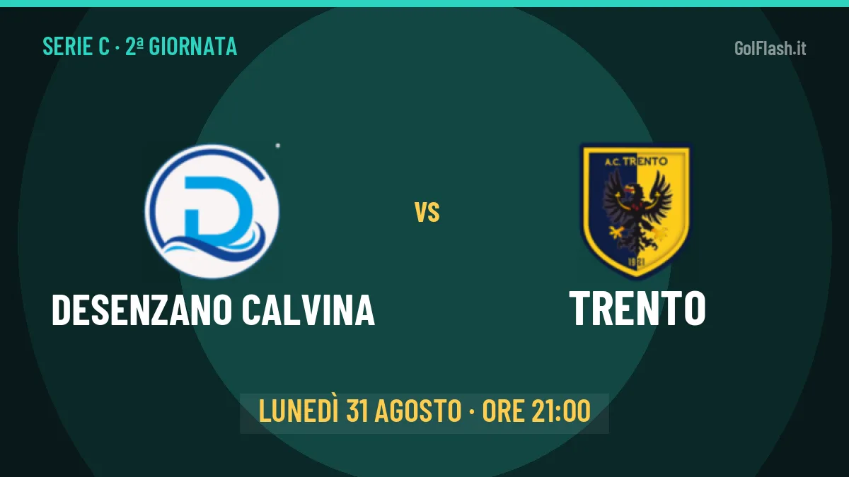 Desenzano Calvina Trento in streaming: dove vedere la partita, orario e probabili formazioni