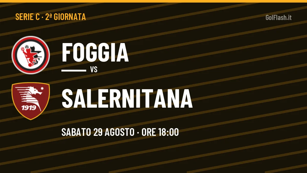 Foggia-Salernitana in TV: a che ora si gioca, dove vederla e probabili formazioni