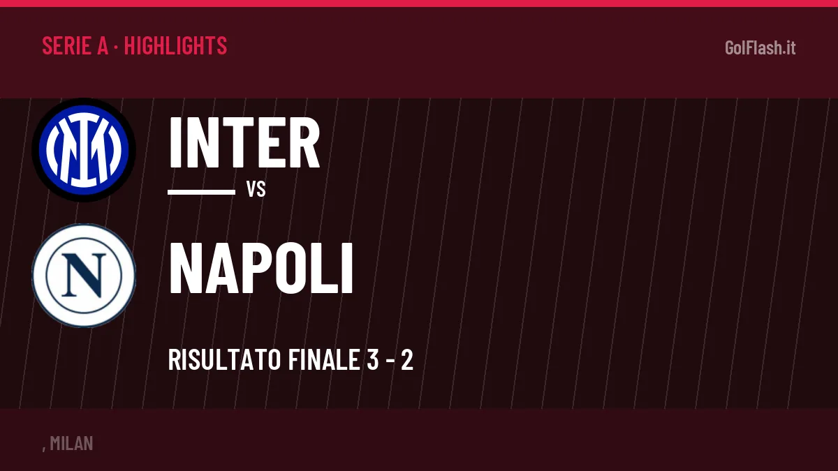 Highlights Inter-Napoli: gol e sintesi della partita (3-2)