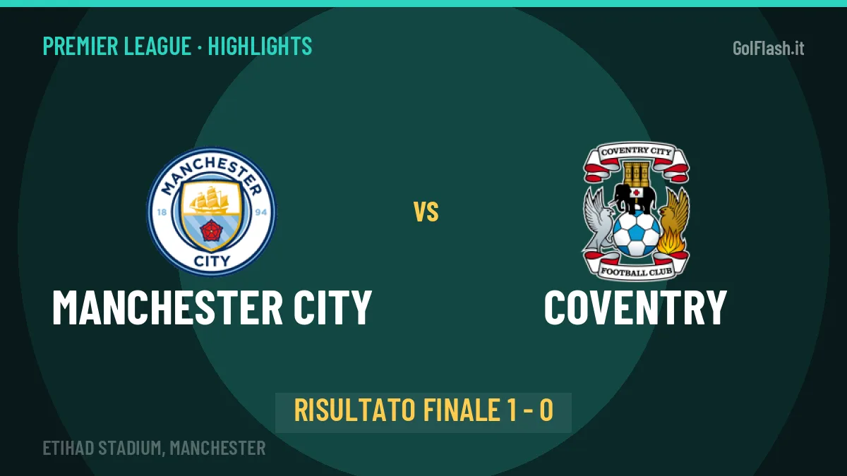 Manchester City-Coventry, sintesi e gol: gli highlights di Premier League