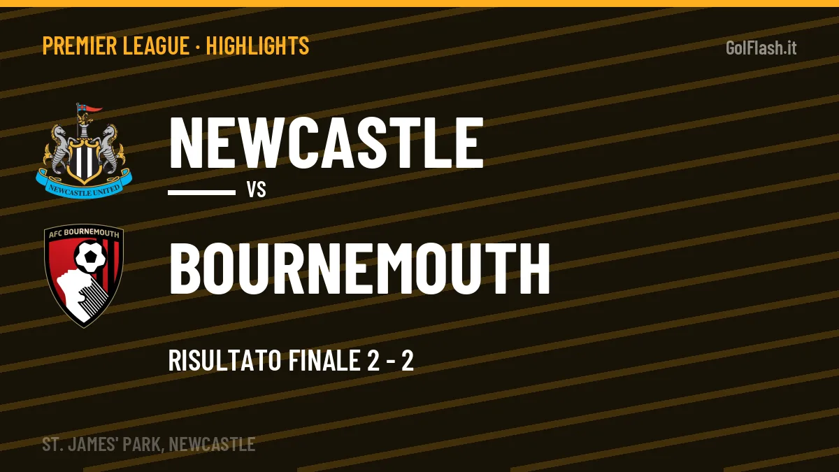 Highlights Premier League: Newcastle-Bournemouth 2-2 in video