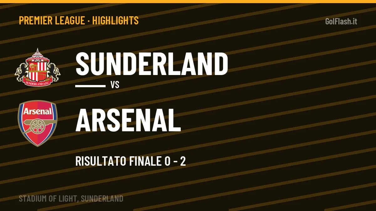 Rivedi Sunderland-Arsenal: highlights, gol e momenti chiave della partita