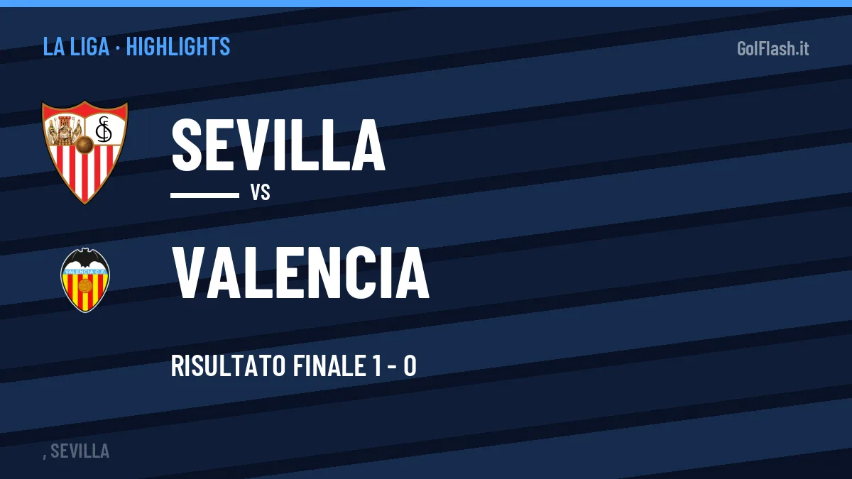 Highlights Sevilla-Valencia: gol e sintesi della partita (1-0)