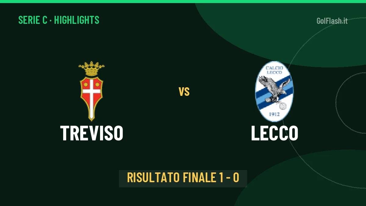 Treviso-Lecco, sintesi e gol: gli highlights di Serie C