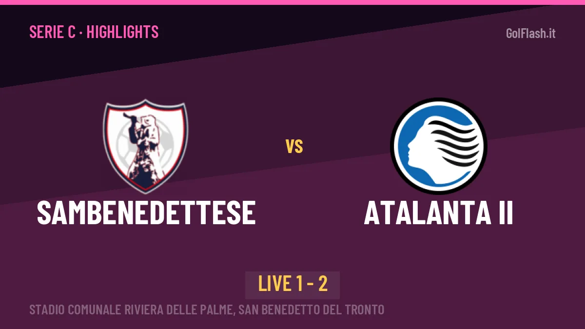 Sambenedettese-Atalanta II, sintesi e gol: gli highlights di Serie C