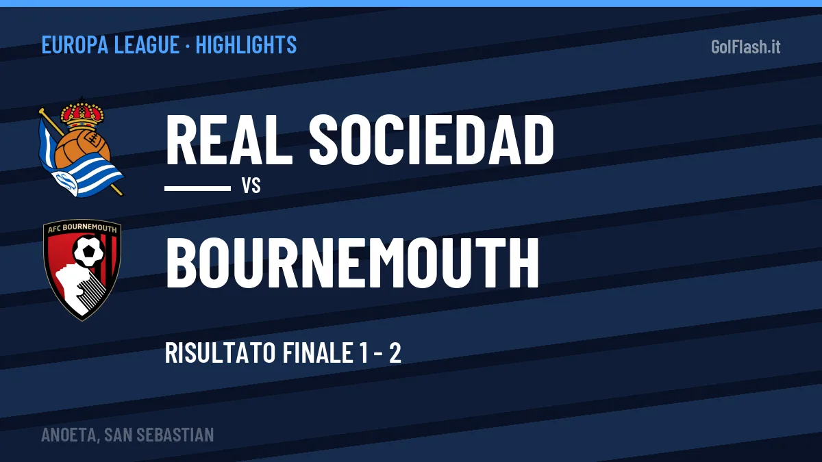 Highlights Real Sociedad-Bournemouth: gol e sintesi della partita (1-2)