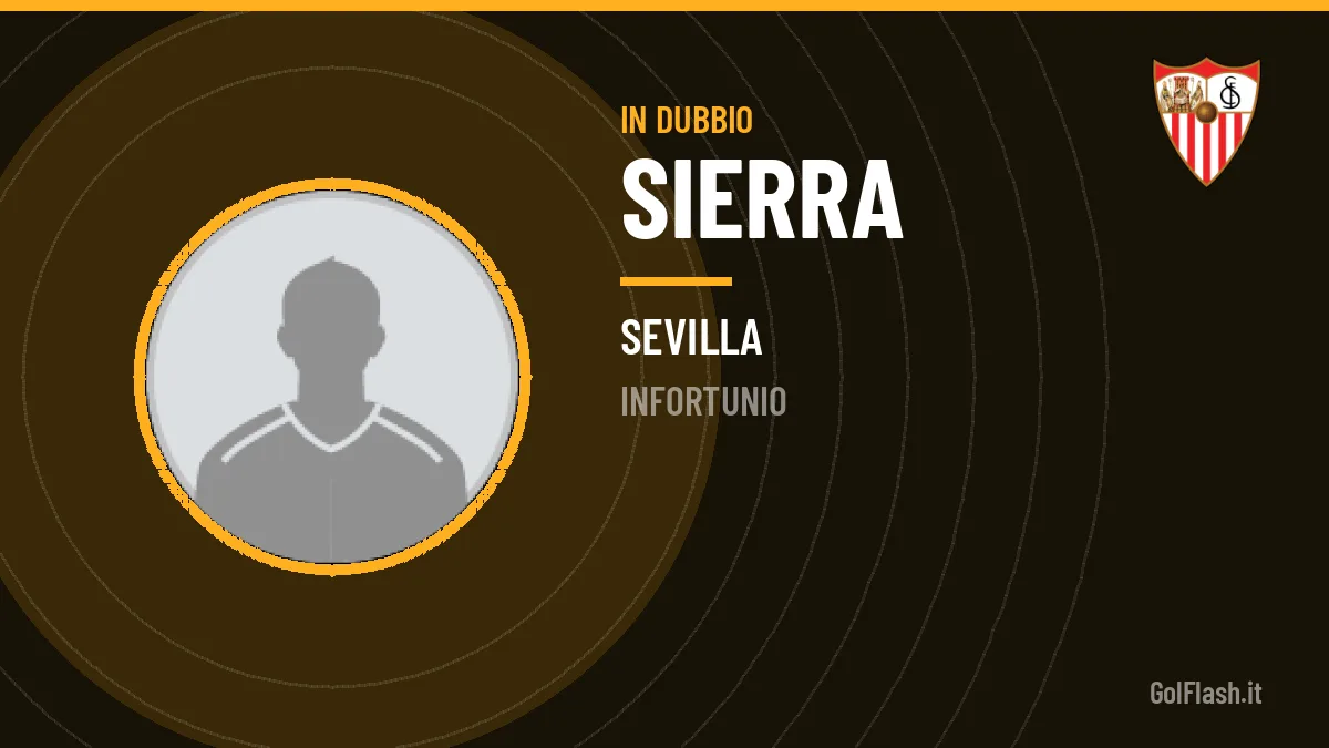 Sierra in dubbio: le ultime sulle sue condizioni