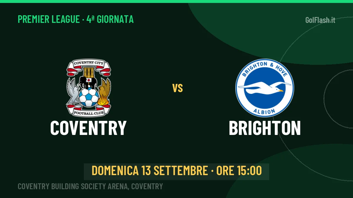 Coventry-Brighton (dom 13/09 ore 15:00): probabili formazioni, statistiche e quote