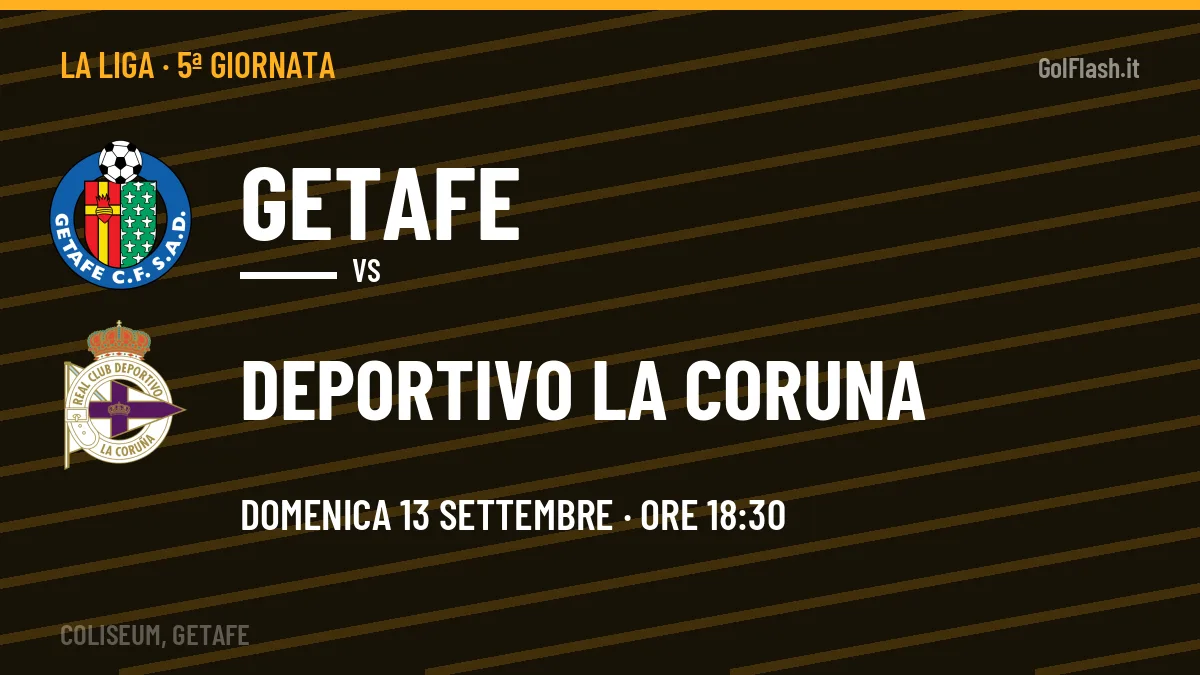 Getafe-Deportivo La Coruna: pronostico, quote e dove vedere il match in diretta