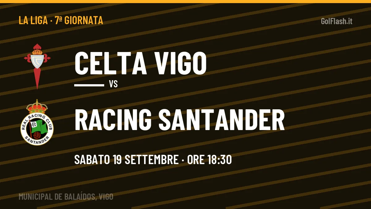 Celta Vigo-Racing Santander, La Liga: probabili formazioni, quote e dove vedere la partita in TV e streaming