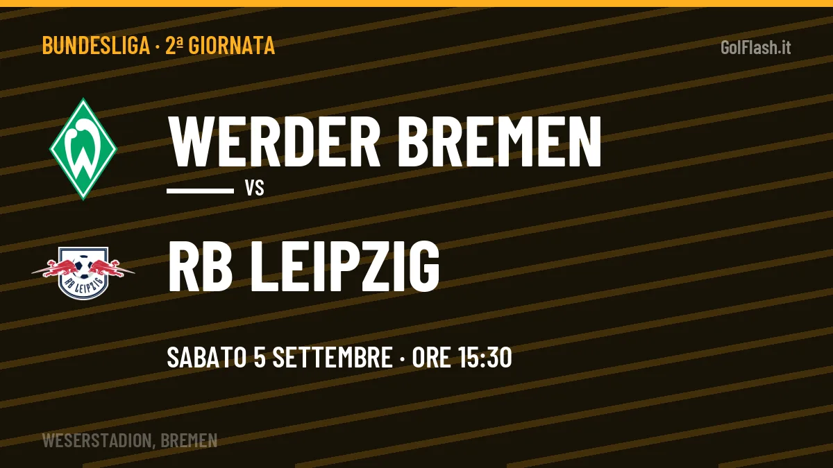 Pronostico Werder Bremen RB Leipzig: quote, precedenti e come arrivano le due squadre