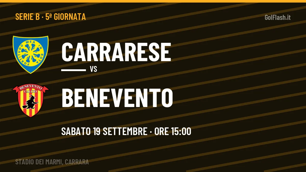 Carrarese-Benevento in TV: a che ora si gioca, dove vederla e probabili formazioni