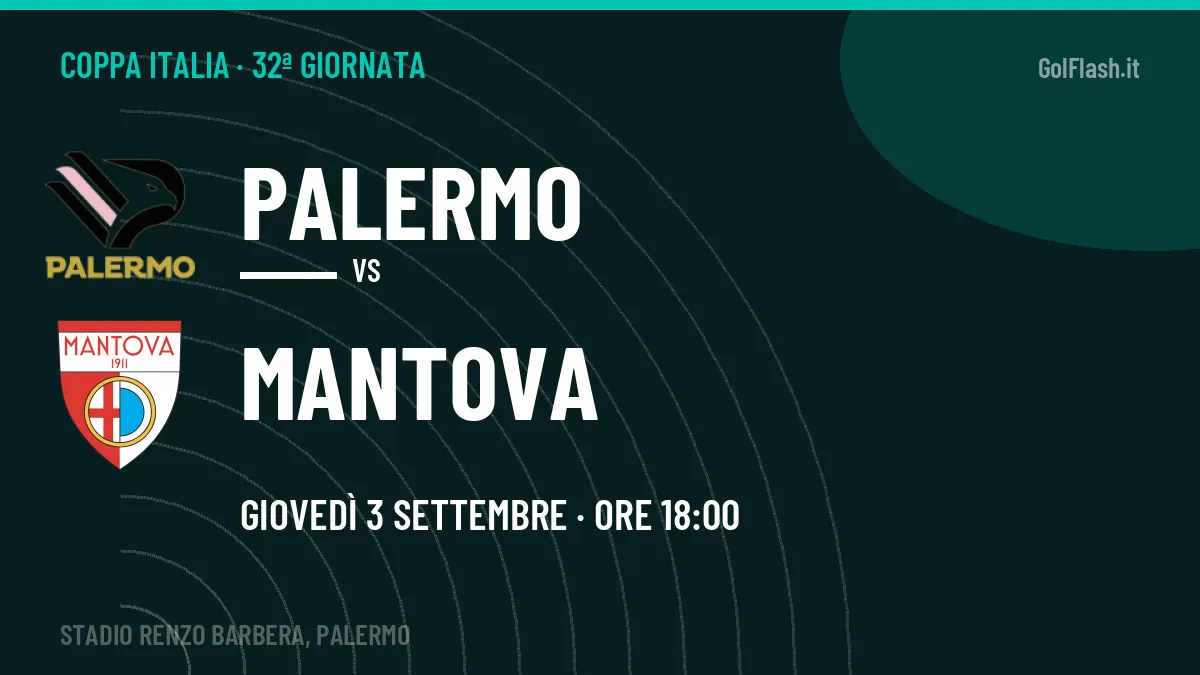 Palermo Mantova in streaming: dove vedere la partita, orario e probabili formazioni