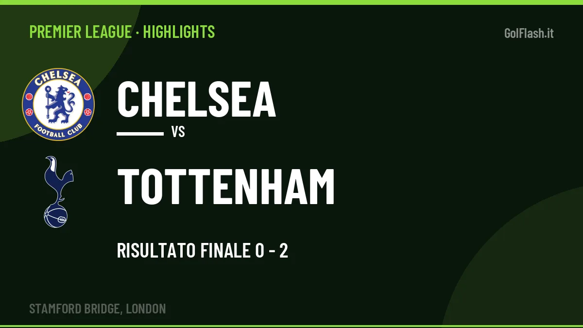 Highlights e gol Chelsea-Tottenham: la sintesi della 8ª giornata