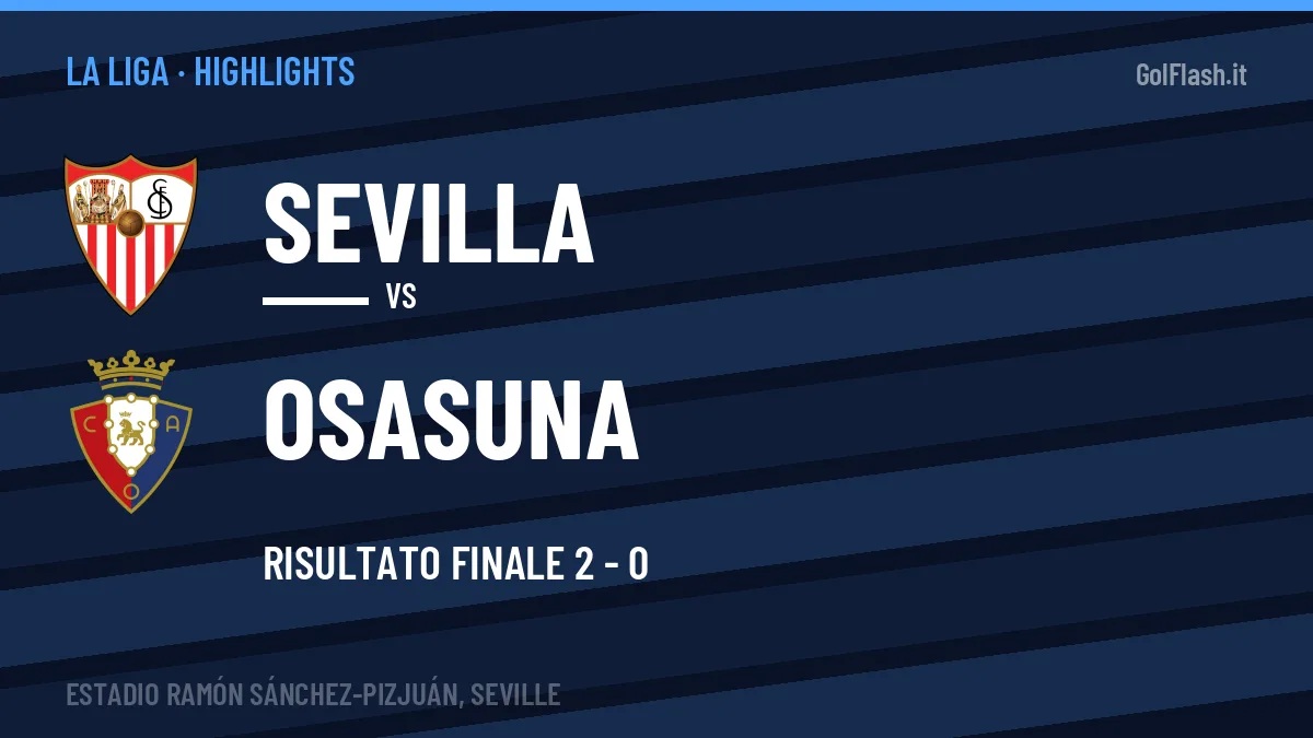 Video Sevilla-Osasuna: highlights e gol della partita di La Liga