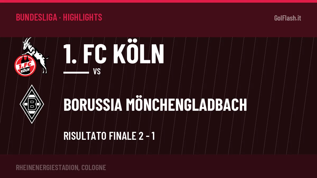 Video 1. FC Köln-Borussia Mönchengladbach: highlights e gol della partita di Bundesliga