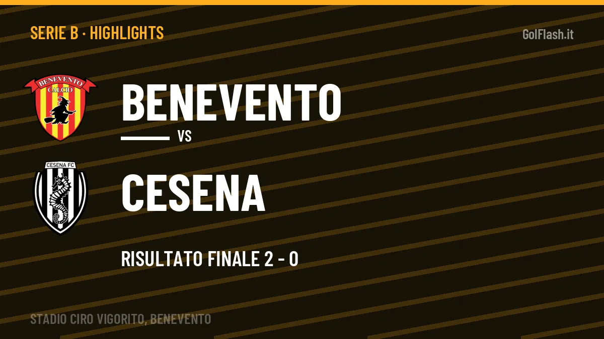 Highlights Benevento-Cesena: gol e sintesi della partita (2-0)