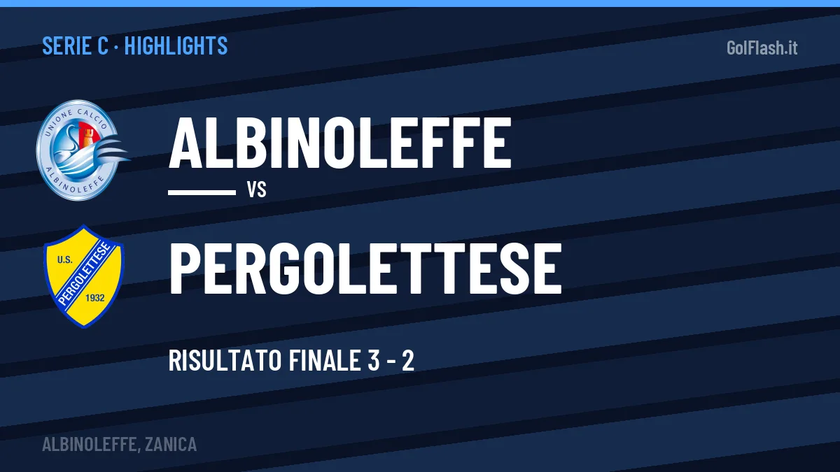 Gol e highlights di Albinoleffe-Pergolettese 3-2: guarda la sintesi