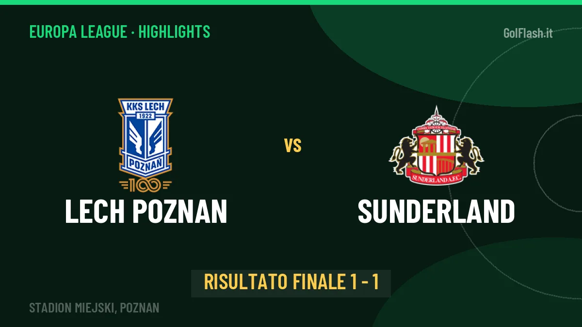 Lech Poznan-Sunderland 1-1: video gol, azioni salienti e statistiche