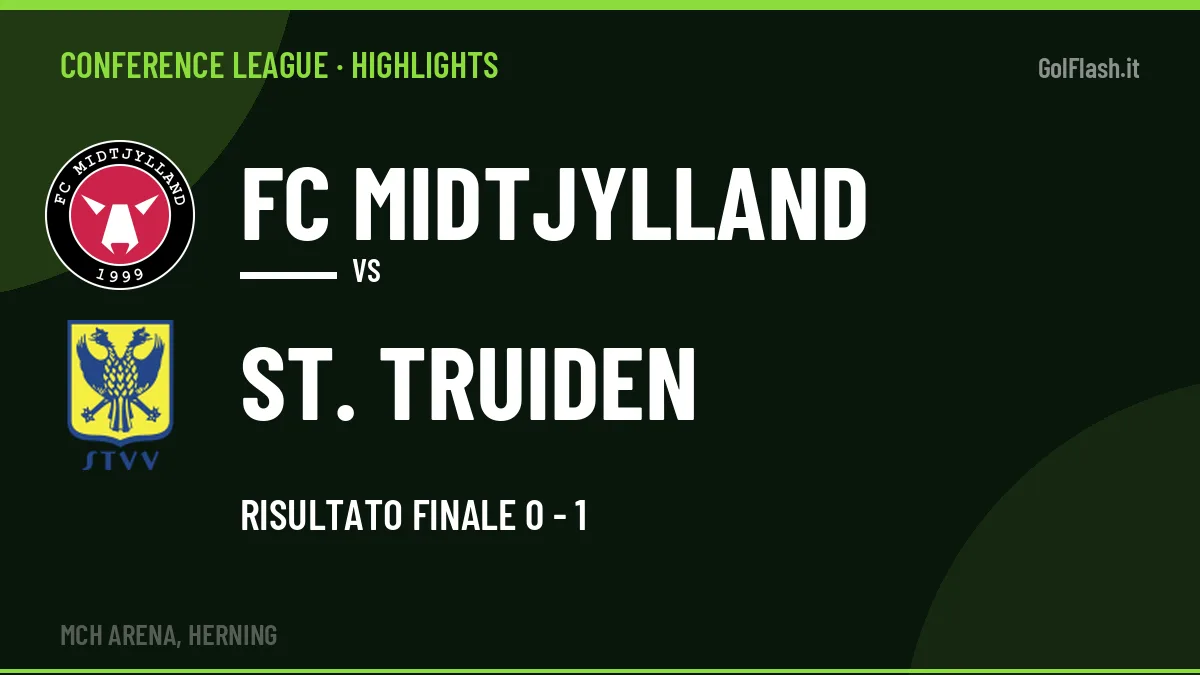 Rivedi FC Midtjylland-St. Truiden: highlights, gol e momenti chiave della partita