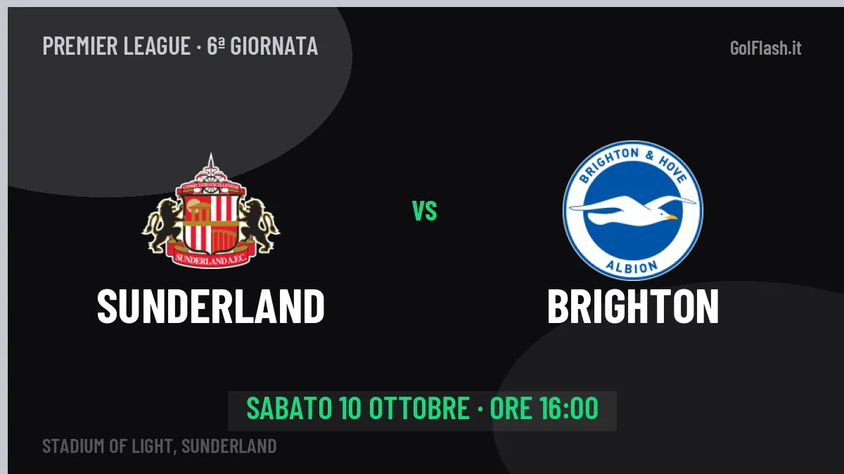 Sunderland Brighton in streaming: dove vedere la partita, orario e probabili formazioni