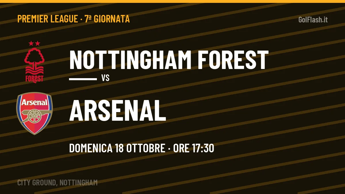 Quote Nottingham Forest Arsenal e pronostico: cosa dicono i bookmaker e dove vederla