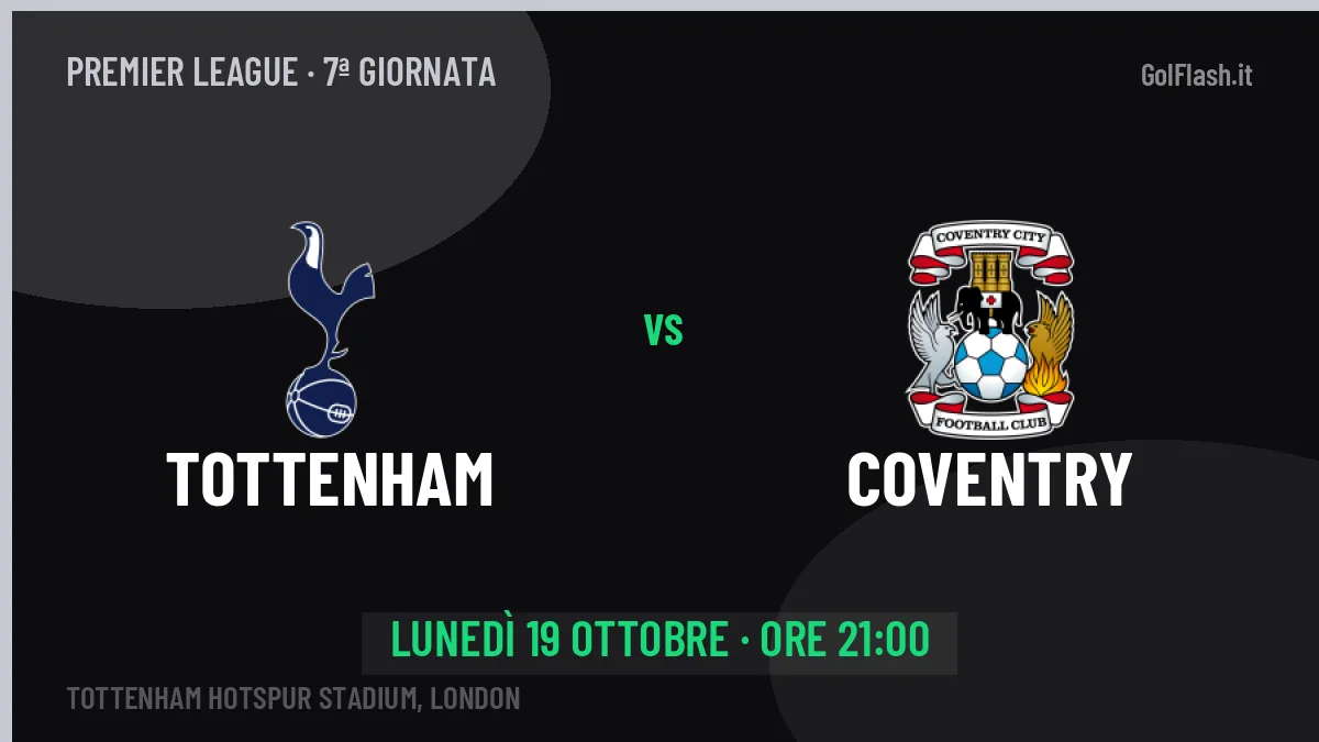 Tottenham-Coventry in TV: a che ora si gioca, dove vederla e probabili formazioni