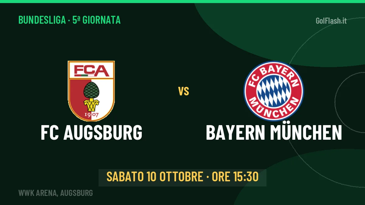 FC Augsburg Bayern München in streaming: dove vedere la partita, orario e probabili formazioni