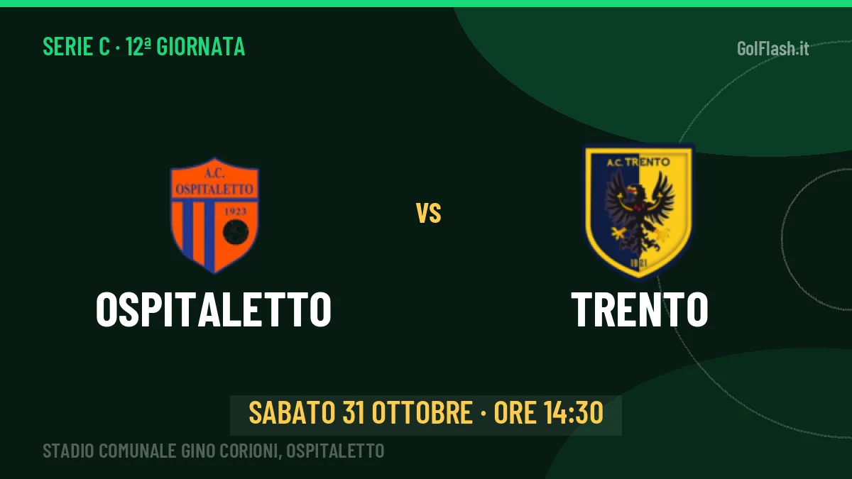 Ospitaletto-Trento, Serie C: probabili formazioni, quote e dove vedere la partita in TV e streaming